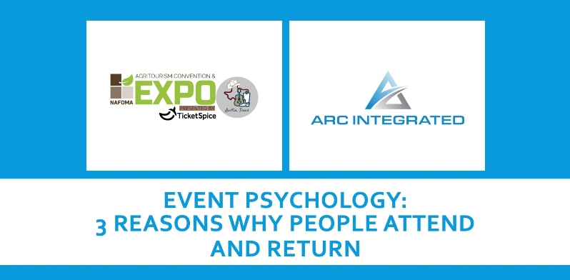 Event Psychology: 3 Reasons People Attend & Return
